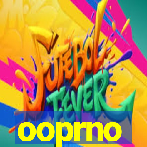 ooprno