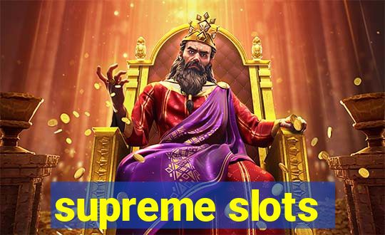 supreme slots