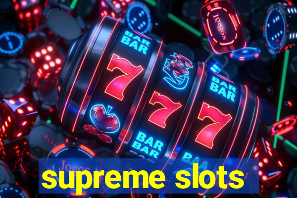 supreme slots