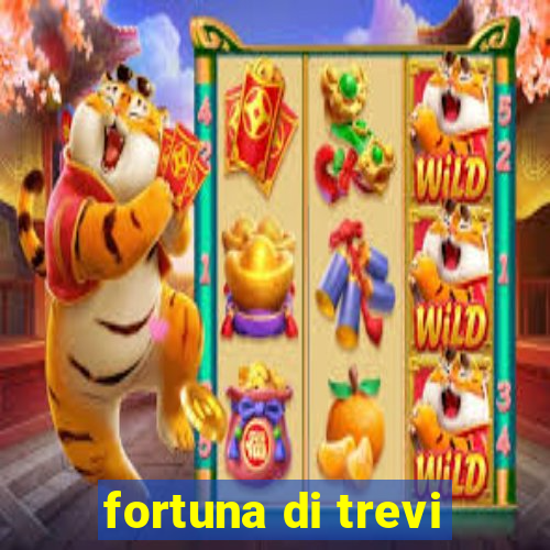 fortuna di trevi