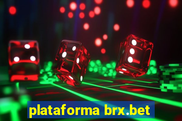 plataforma brx.bet