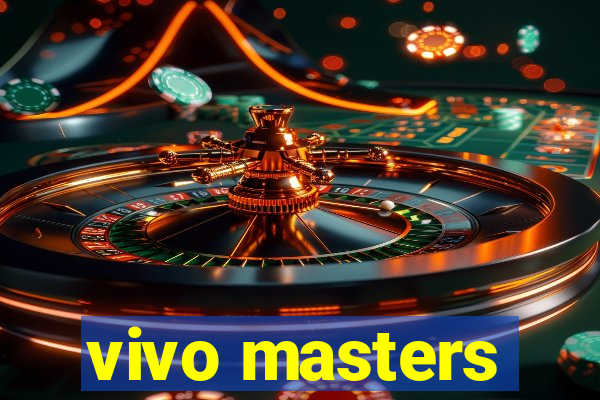 vivo masters