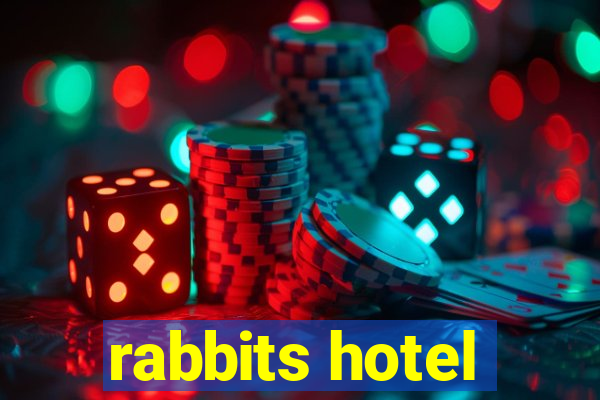 rabbits hotel