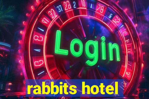 rabbits hotel