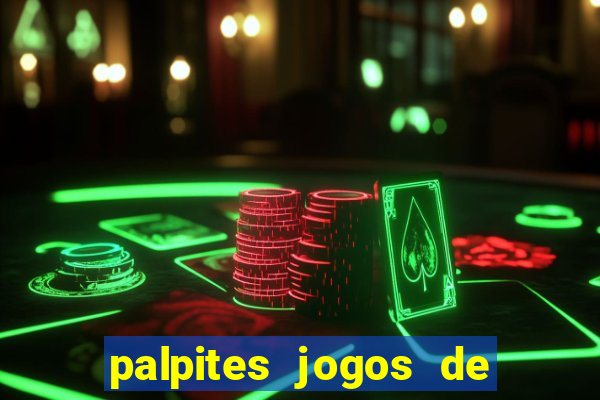 palpites jogos de hoje favoritos