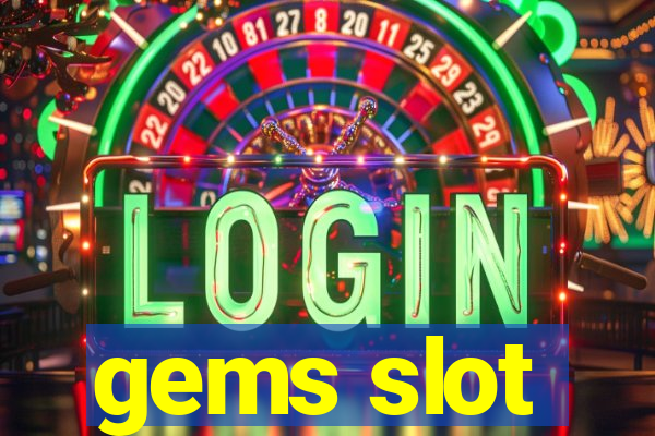 gems slot