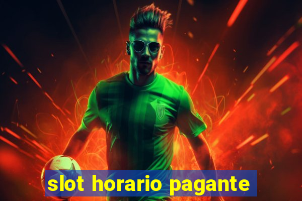 slot horario pagante