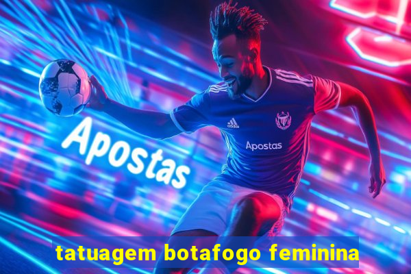 tatuagem botafogo feminina