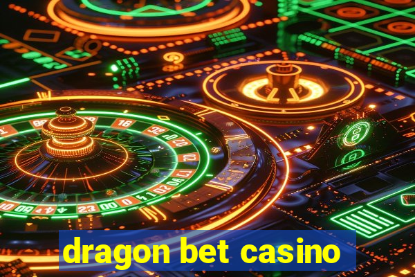 dragon bet casino