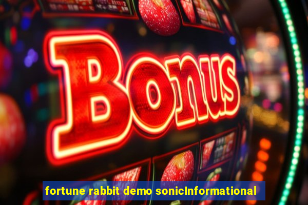 fortune rabbit demo sonicInformational