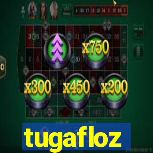 tugafloz