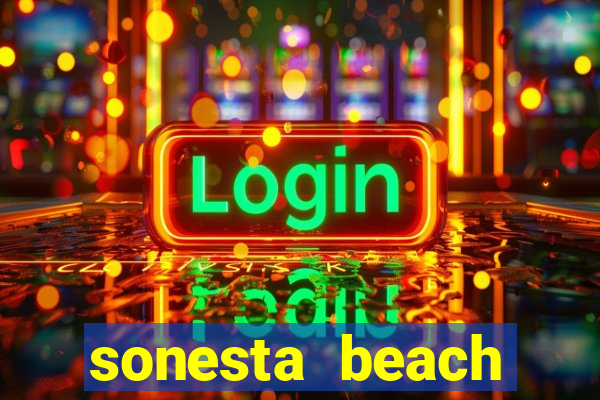 sonesta beach resort casino