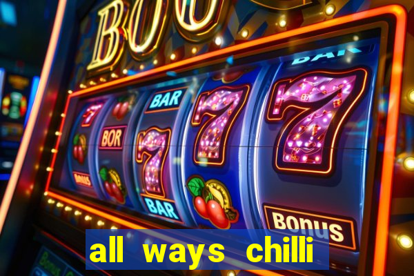 all ways chilli slot free play