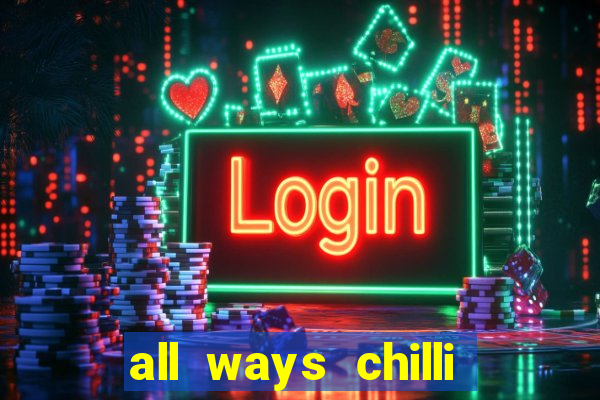 all ways chilli slot free play