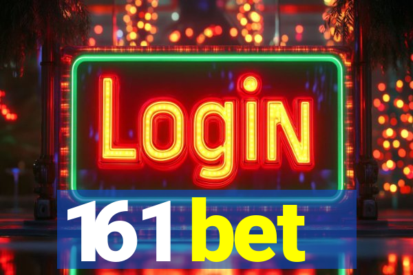 161 bet