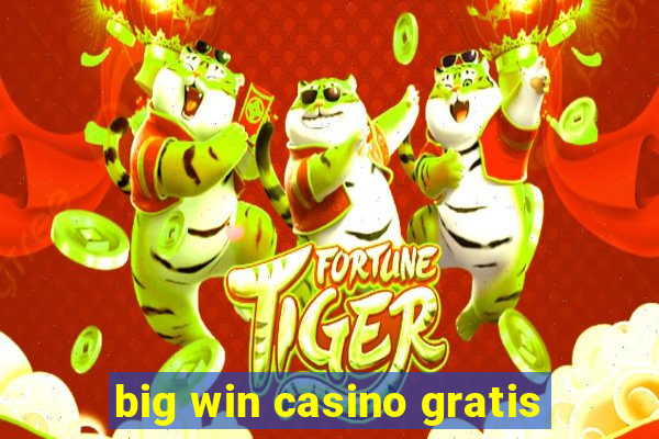 big win casino gratis