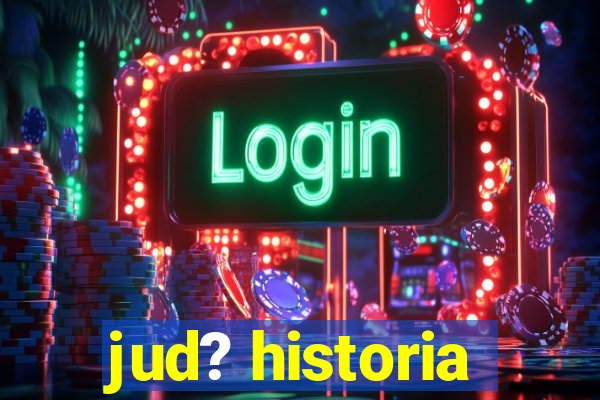 jud? historia