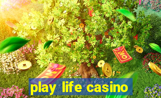 play life casino