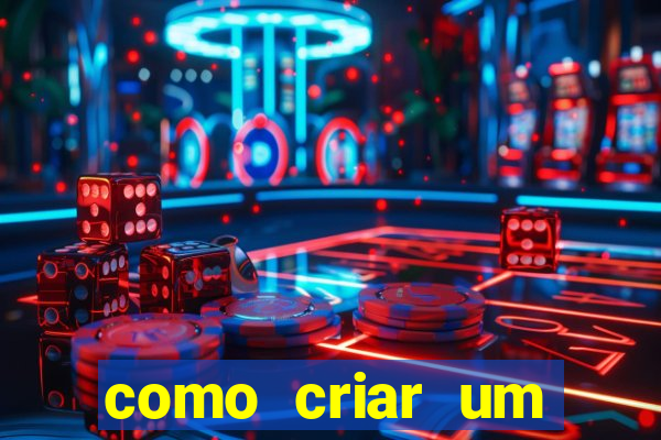 como criar um casino online