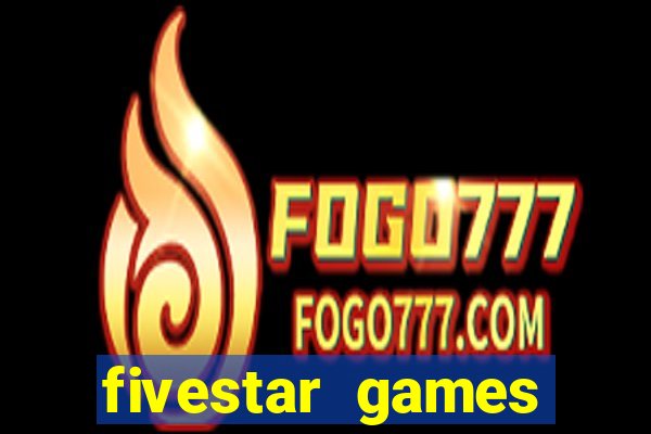 fivestar games slots and casino