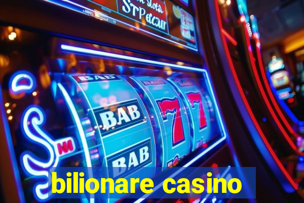 bilionare casino