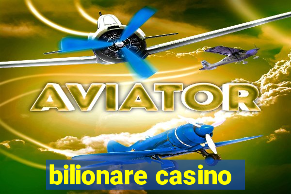 bilionare casino