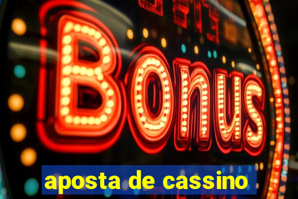 aposta de cassino