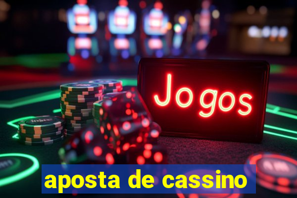 aposta de cassino