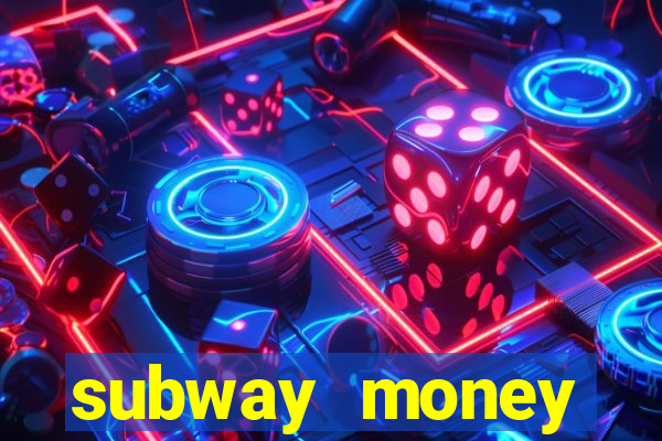 subway money deposito 1 real