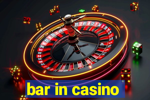 bar in casino