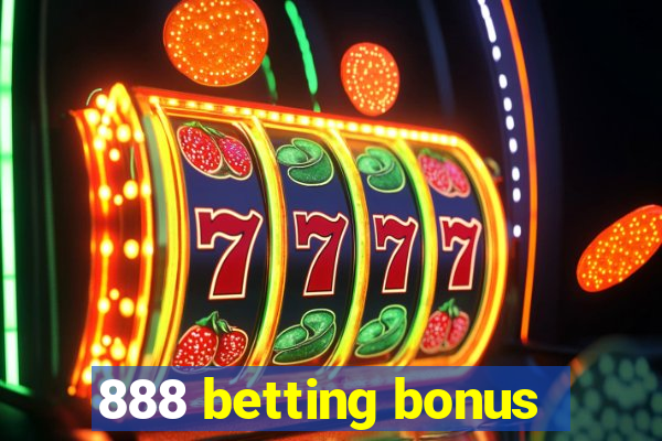 888 betting bonus