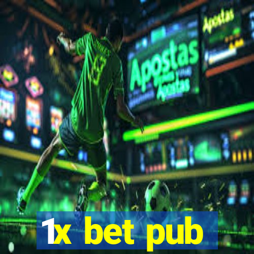 1x bet pub