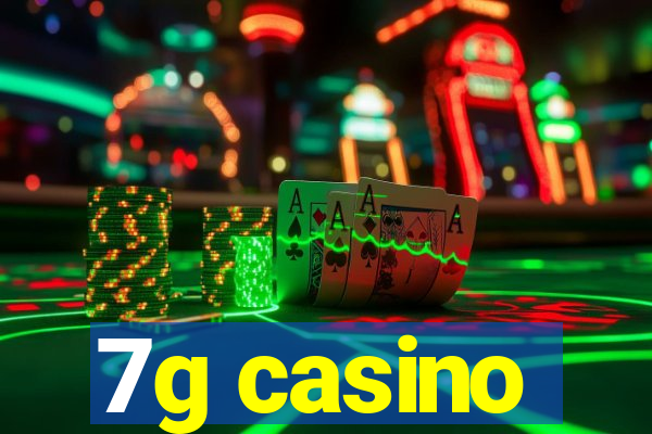 7g casino