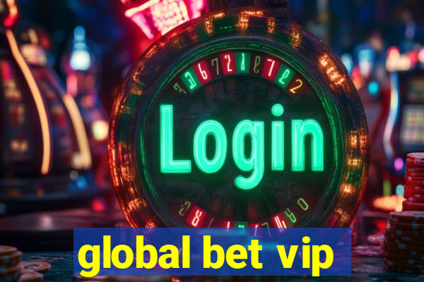 global bet vip