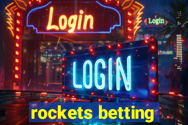 rockets betting