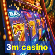 3m casino