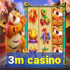 3m casino