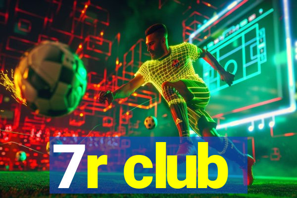 7r club