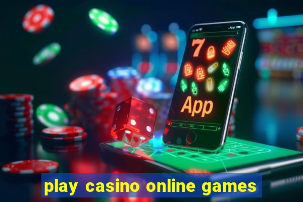 play casino online games