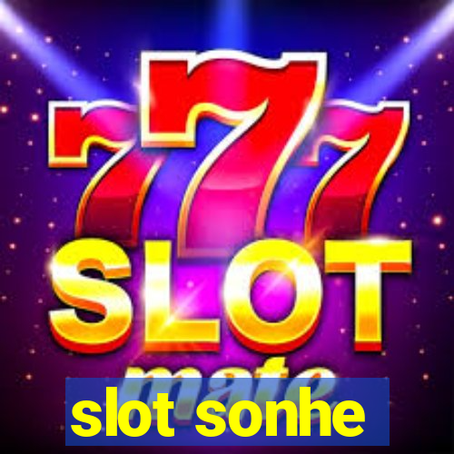 slot sonhe