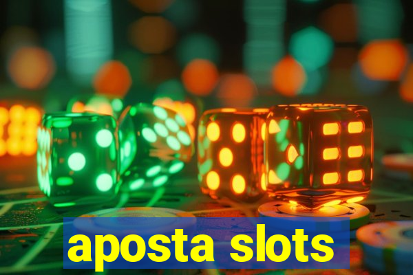 aposta slots