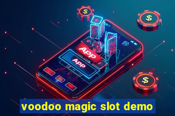 voodoo magic slot demo