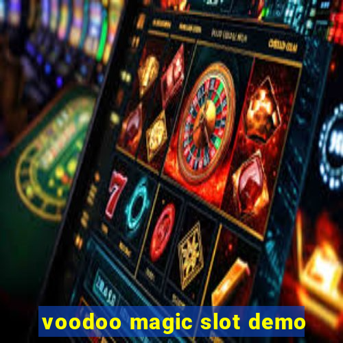 voodoo magic slot demo