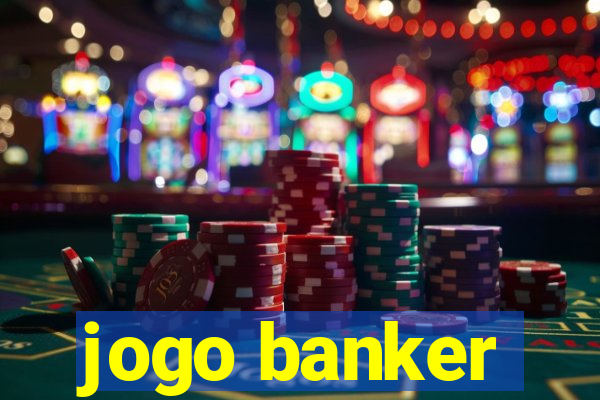 jogo banker