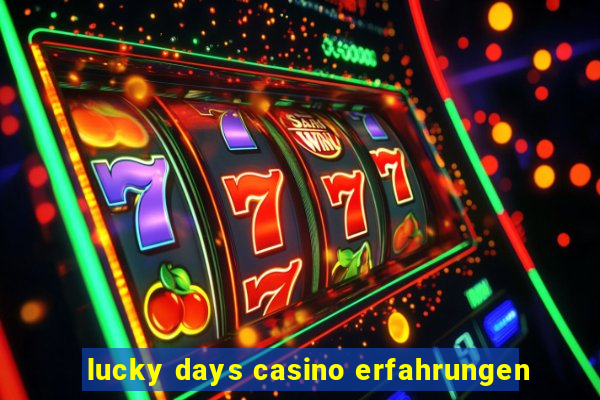 lucky days casino erfahrungen