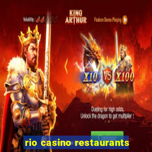 rio casino restaurants