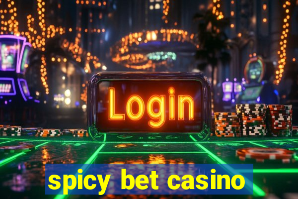 spicy bet casino