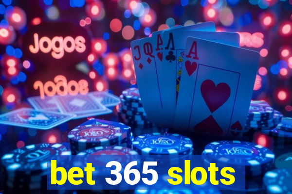 bet 365 slots