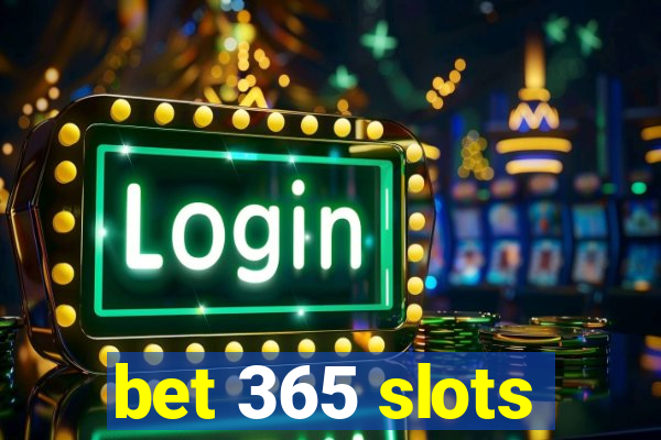 bet 365 slots