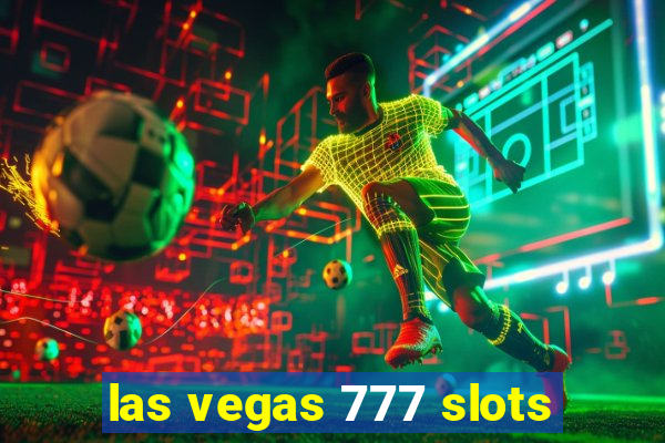 las vegas 777 slots